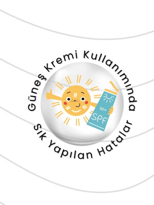 Güneş Kremi Kullanımında Sık Yapılan Hatalar
