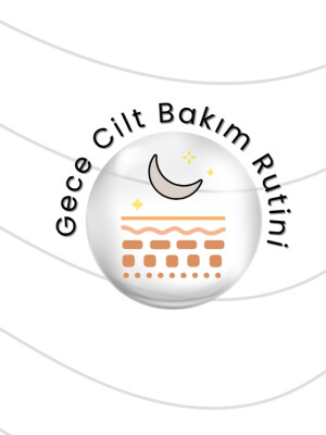 Gece Cilt Bakım Rutini Nasıl Olmalı?